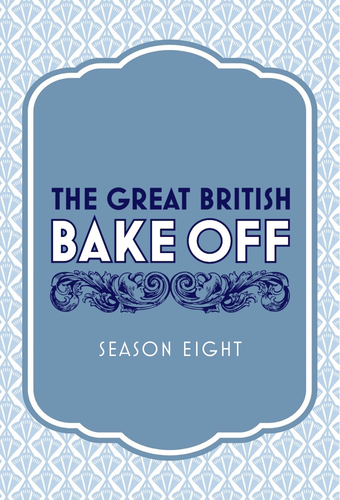 The Great British Baking Show - Season 8 [130929] (A1773660828) [[Shows 2.0]] --Plex--